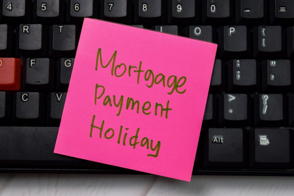 Sticky note saying 'Mortgage Payment Holiday'
